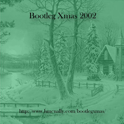 Bootleg Xmas 2002