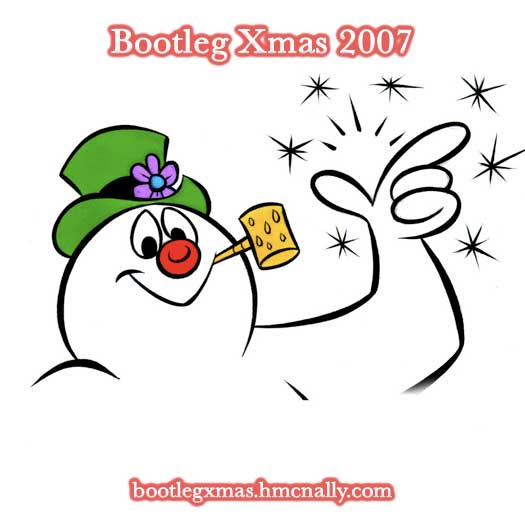 Bootleg Xmas 2007